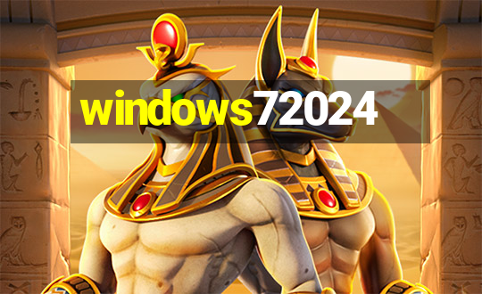 windows72024