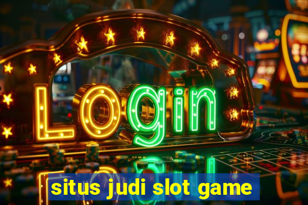 situs judi slot game