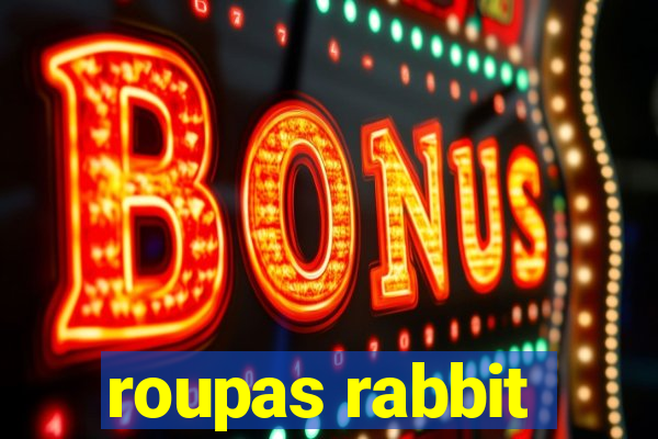 roupas rabbit