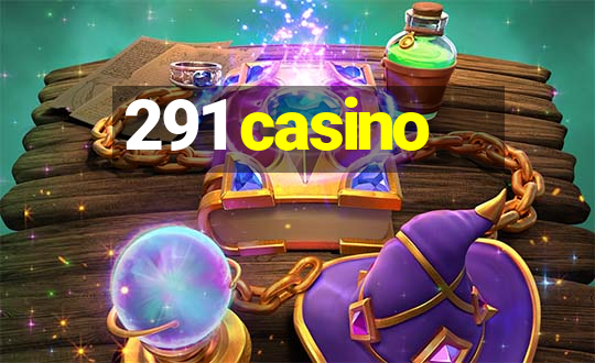 291 casino