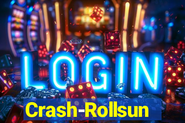 Crash-Rollsun