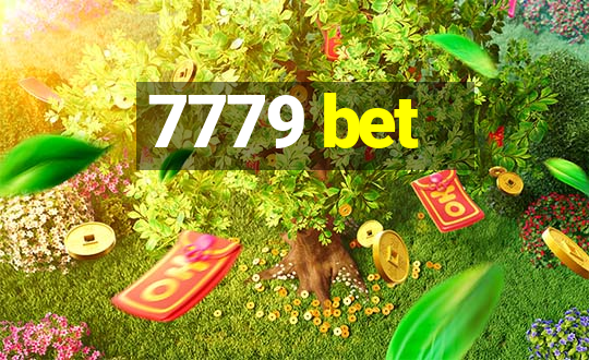 7779 bet