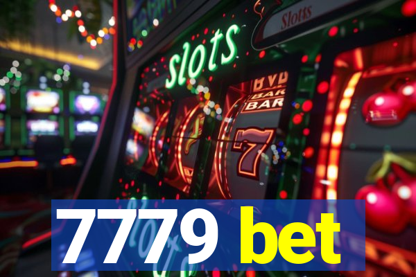 7779 bet