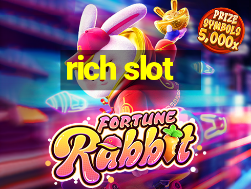 rich slot