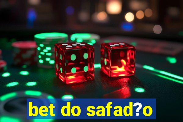 bet do safad?o