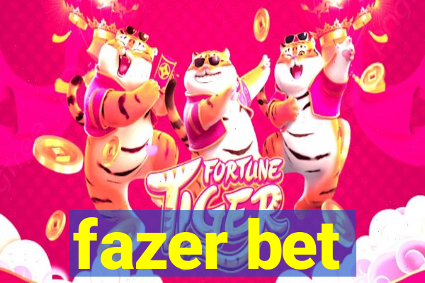 fazer bet