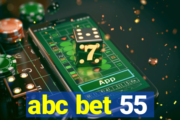 abc bet 55