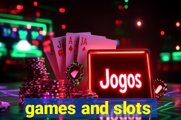 games and slots