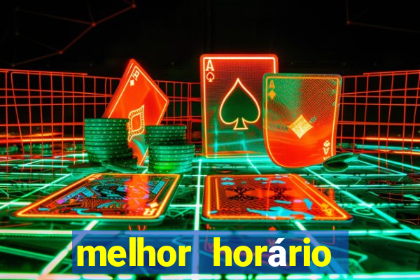 melhor horário para jogar fortune