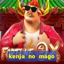 kenja no mago dublado 1 temporada