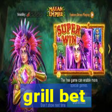 grill bet