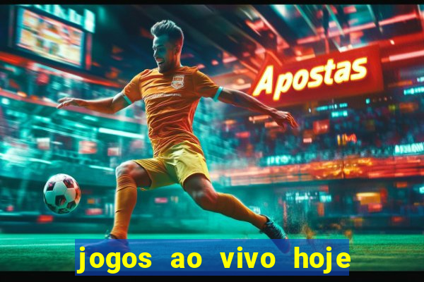 jogos ao vivo hoje mantos do futebol