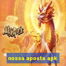 nossa aposta apk