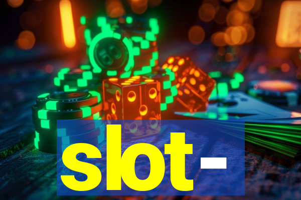 slot-