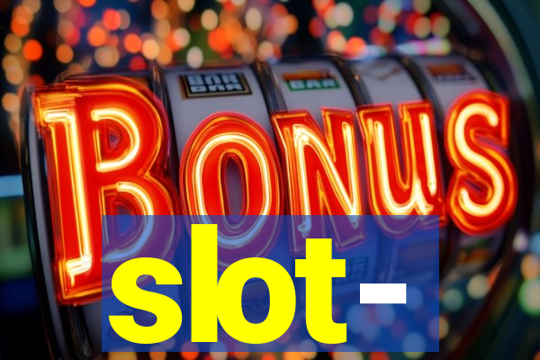 slot-