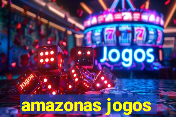 amazonas jogos