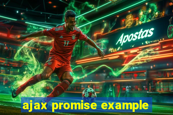 ajax promise example