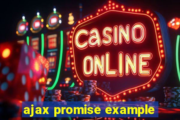 ajax promise example