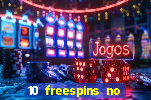 10 freespins no deposit casino 2021