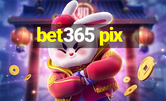 bet365 pix