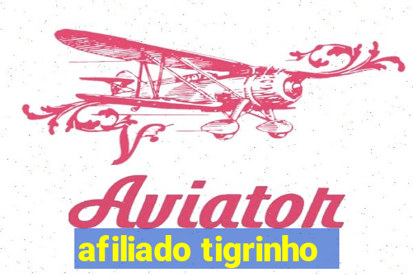 afiliado tigrinho