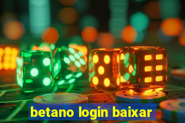 betano login baixar