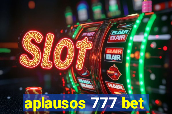 aplausos 777 bet