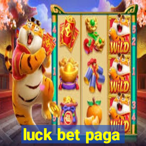 luck bet paga