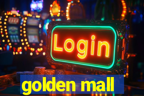 golden mall