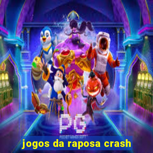 jogos da raposa crash