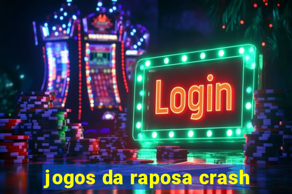 jogos da raposa crash