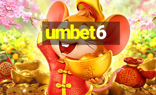 umbet6