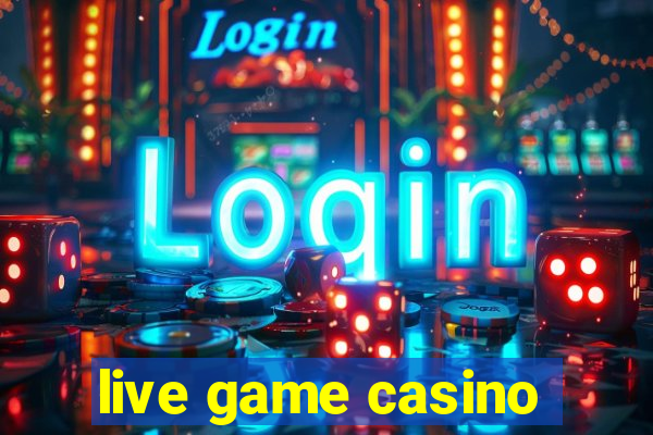 live game casino