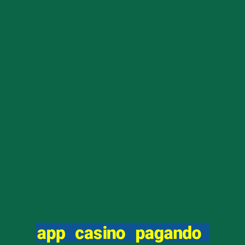 app casino pagando no cadastro