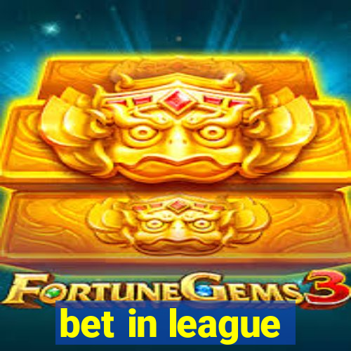 bet in league