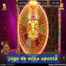 jogo de mina aposta