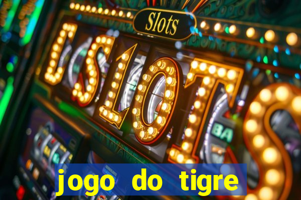 jogo do tigre deposito minimo