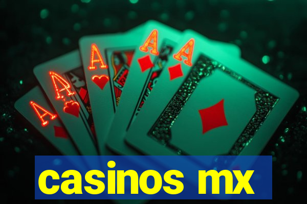 casinos mx