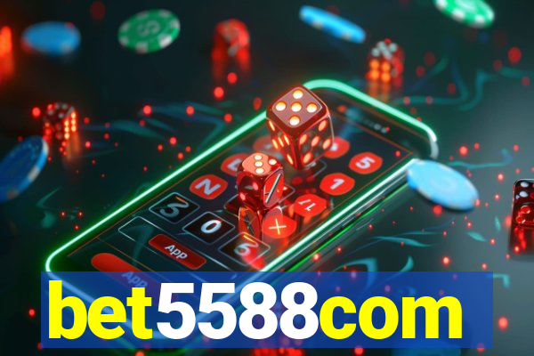 bet5588com