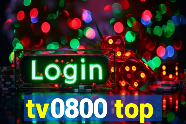 tv0800 top