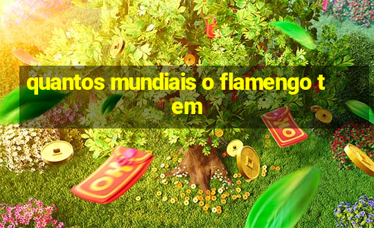 quantos mundiais o flamengo tem