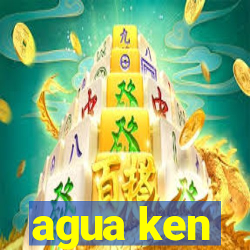 agua ken