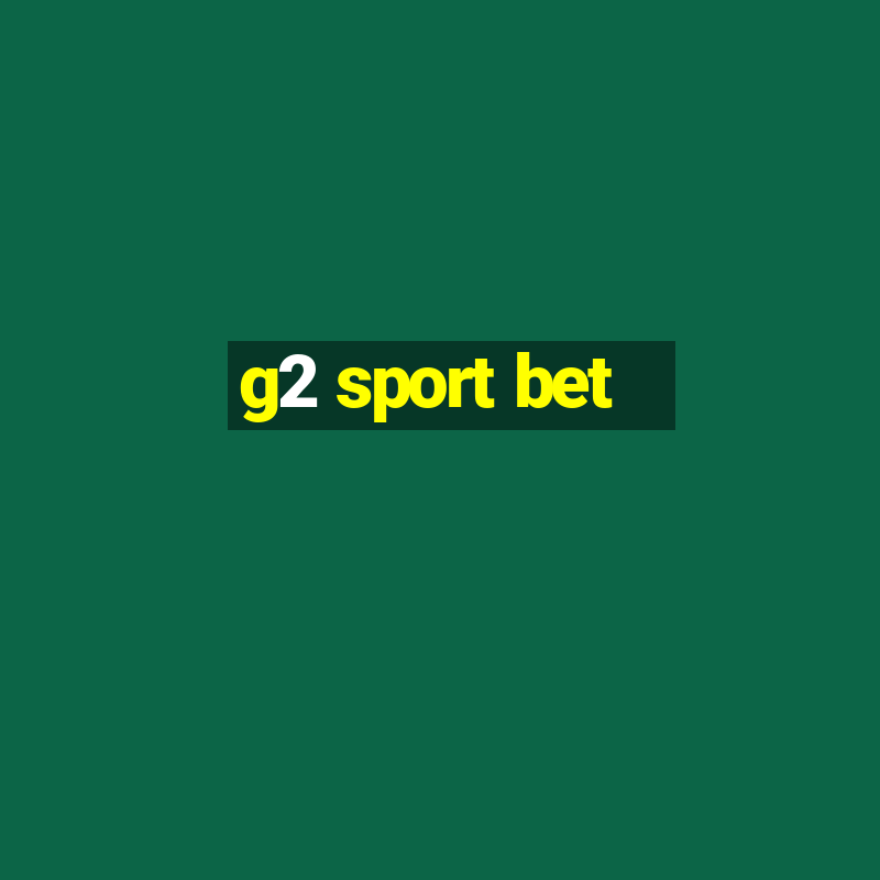 g2 sport bet