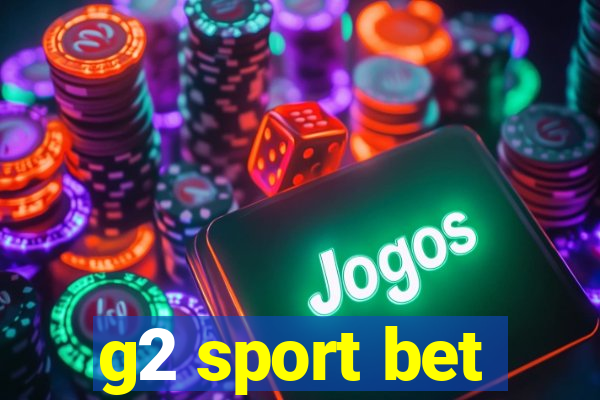 g2 sport bet