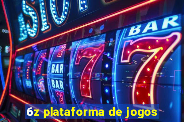 6z plataforma de jogos