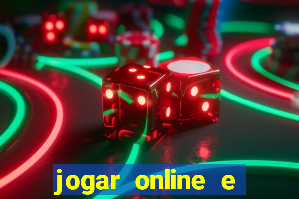 jogar online e ganhar dinheiro