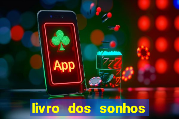 livro dos sonhos jogo do bicho