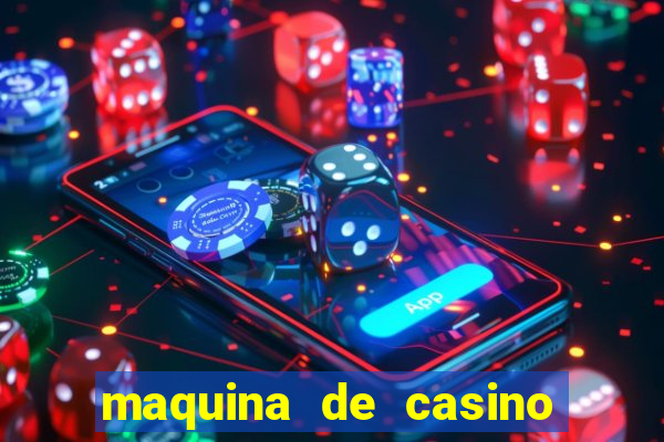 maquina de casino gratis sin internet