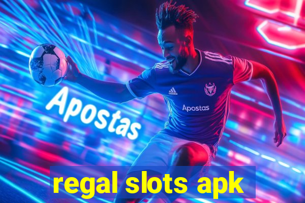 regal slots apk