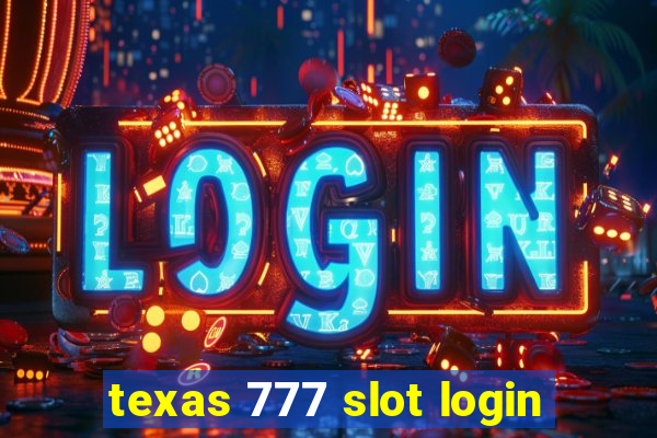 texas 777 slot login